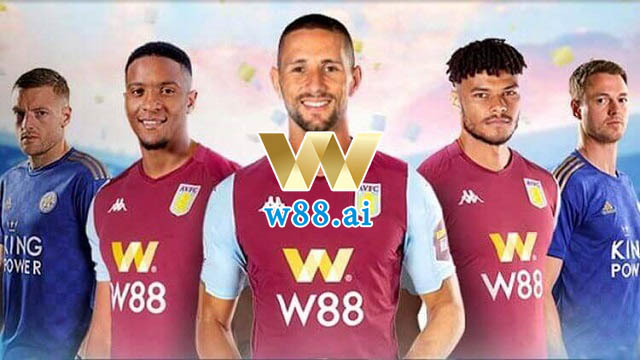 W88 - Thương vụ trở thành nhà tài trợ chính thức cho Aston Villa