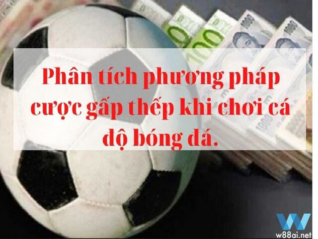 Cách đánh gấp thếp trong bóng đá